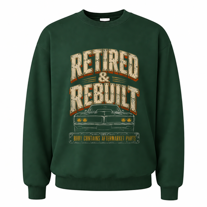 Forest Green vintage sweatshirt with Retired and Rebuilt. Body Contains Aftermarket Parts printed front design