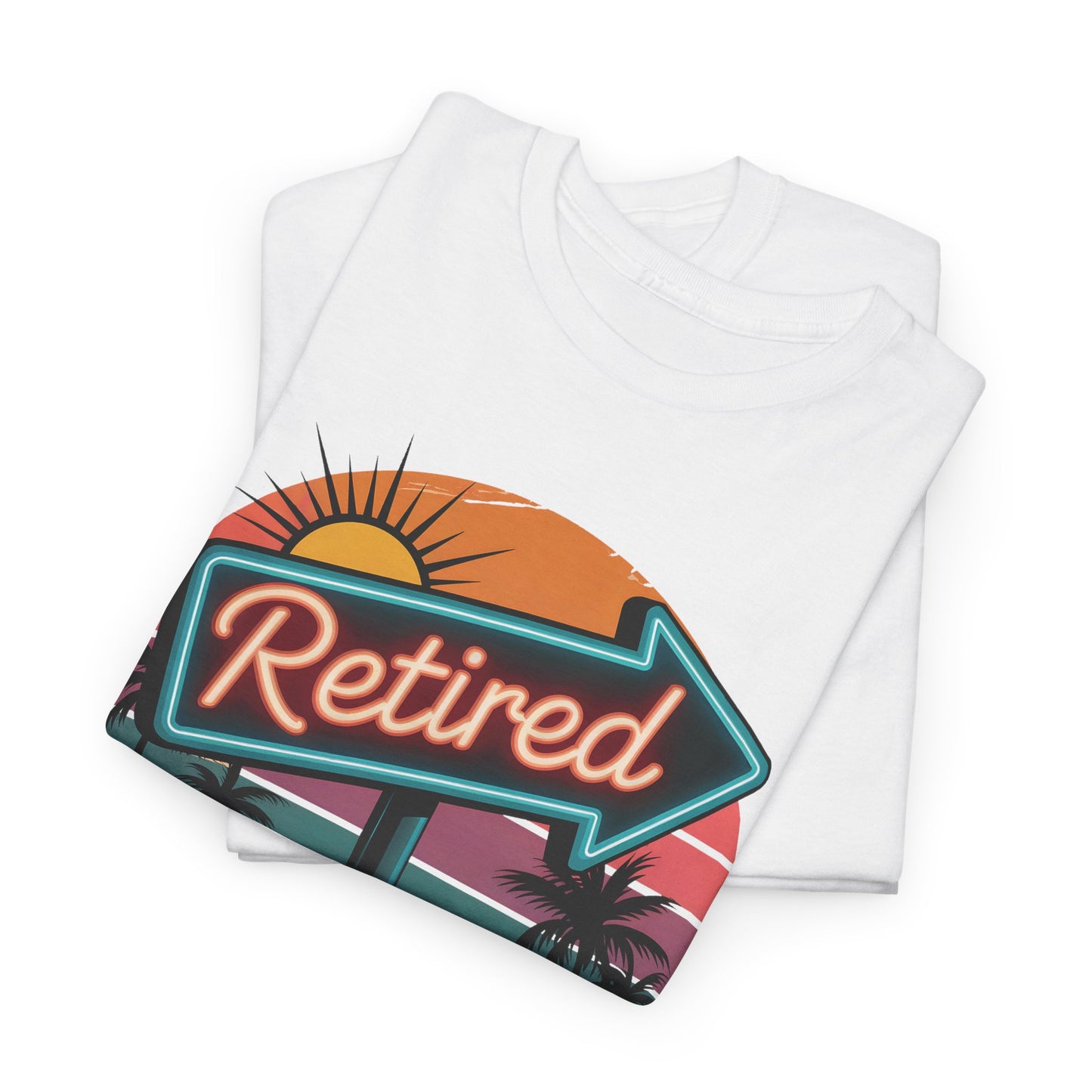 "Retired. I Worked My Whole Life for This Shirt" Vintage T-Shirt