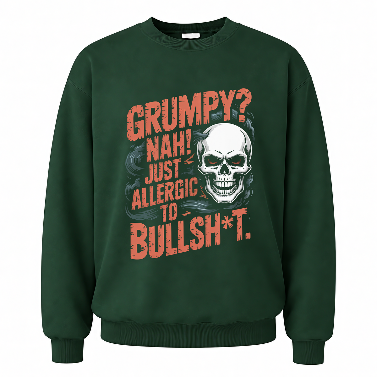 Forest Green vintage sweatshirt with Grumpy Nah! Just Allergic to Bullsht printed front design