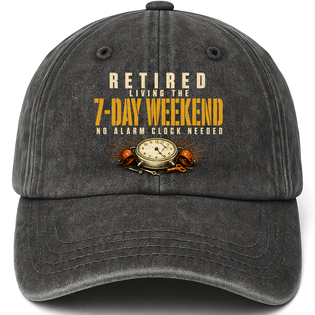 Black vintage washed cap with Retired. Living the 7-Day Weekend. No Alarm Clock Needed printed front design