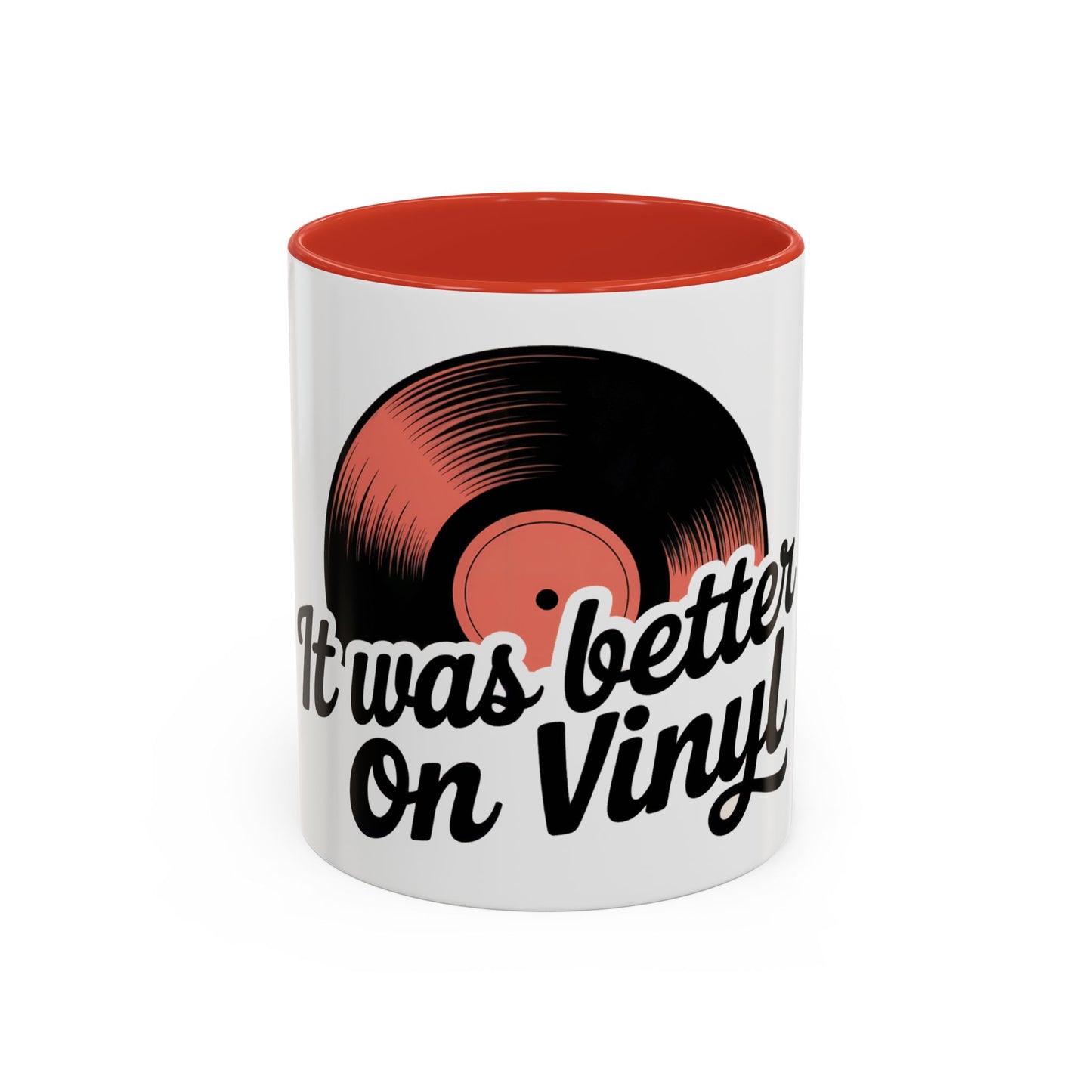 It Was Better On Vinyl Ceramic Coffee Mug
