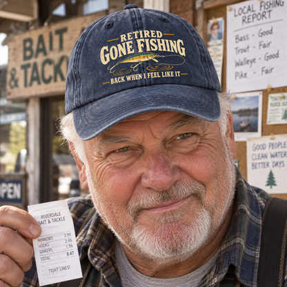 "Retired. Gone Fishing. Back When I Feel Like It" Vintage Washed Cap