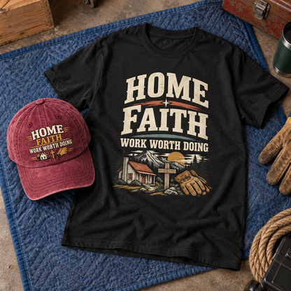 "Home Faith Work Worth Doing" Vintage Washed Cap