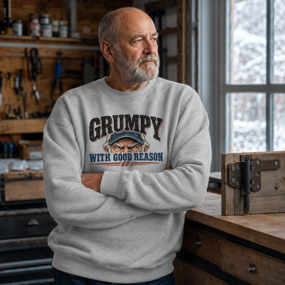 "Grumpy With Good Reason" Vintage Sweatshirt