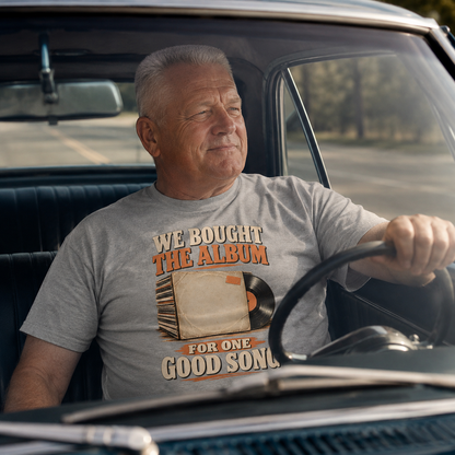 "We Bought The Album For One Good Song" Vintage T-Shirt