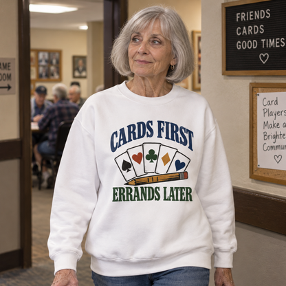 "Cards First. Errands Later" Vintage Sweatshirt