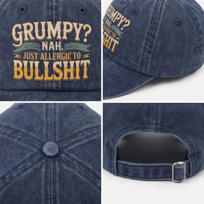 "Grumpy? Nah. Just Allergic to Bullsh*t" Vintage Washed Cap