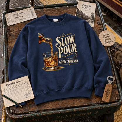 "Slow Pour. Good Company" Vintage Sweatshirt