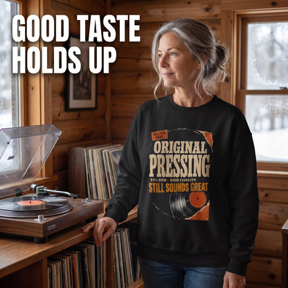 "Original Pressing Still Sounds Great" Vintage Sweatshirt