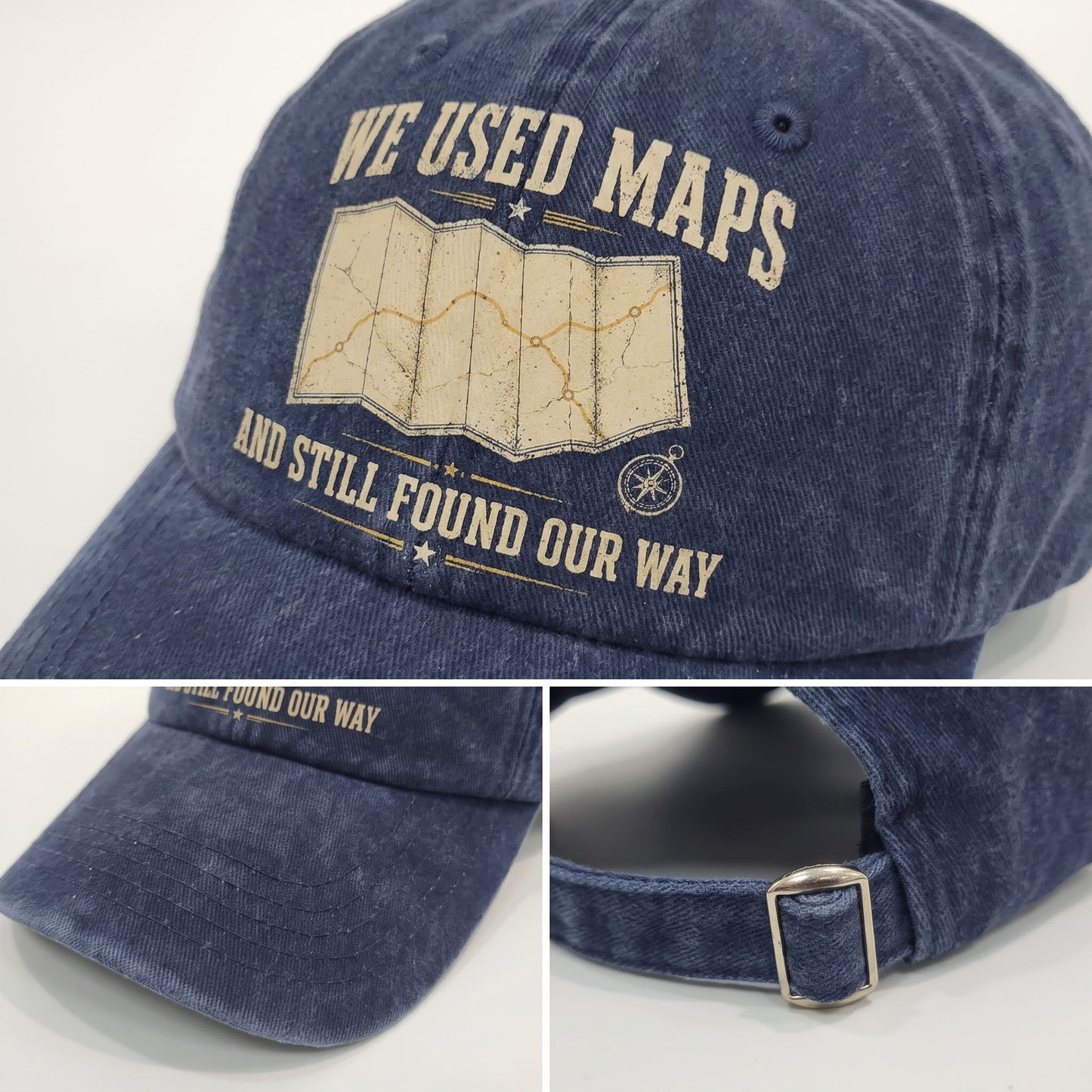 "We Used Maps and Still Found Our Way" Vintage Washed Cap