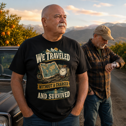 "We Traveled Without A Charger And Survived" Vintage T-Shirt