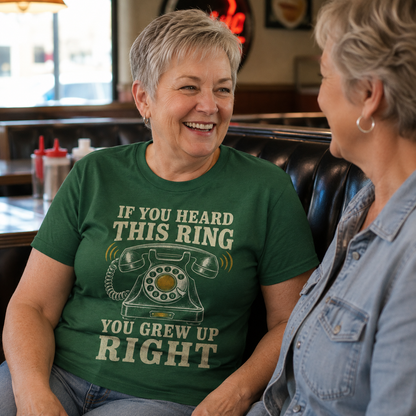 "If You Heard This Ring, You Grew Up Right" Vintage T-Shirt
