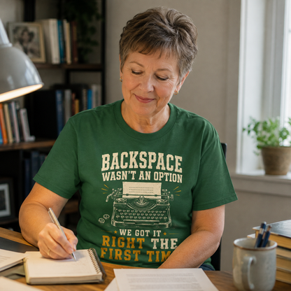 "Backspace Wasn't An Option. We Got It Right The First Time" Vintage T-Shirt