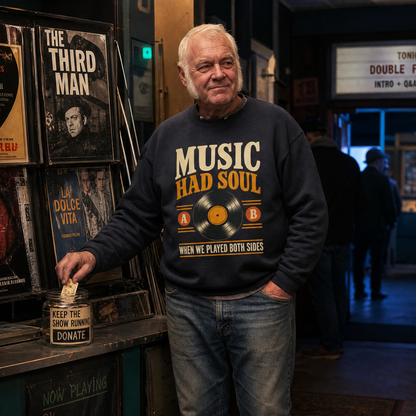 "Music Had Soul When We Played Both Sides" Vintage Sweatshirt