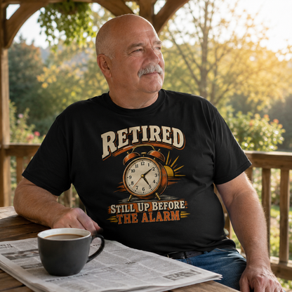 "Retired Still Up Before The Alarm" Vintage T-Shirt