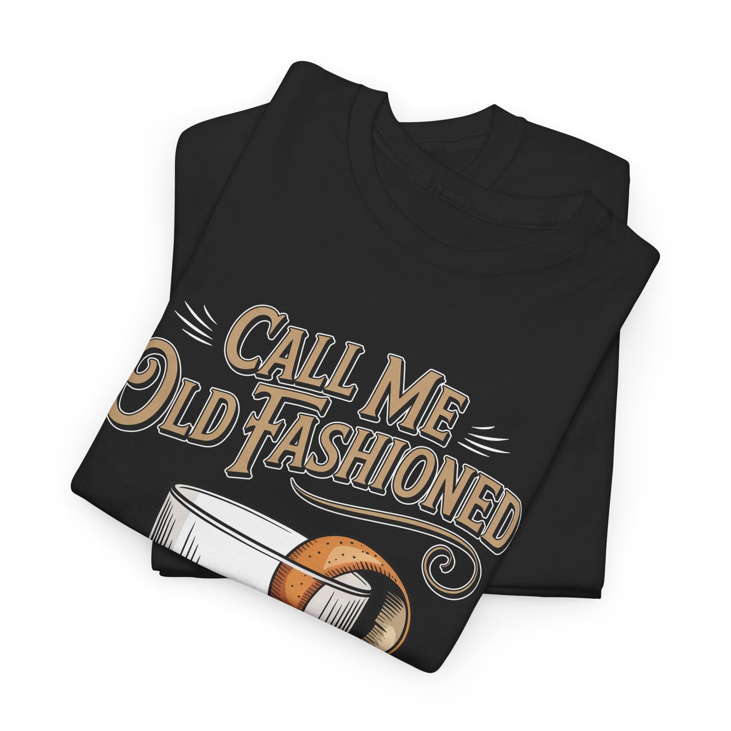 "Call Me Old Fashioned. I’ve Earned It" Vintage T-Shirt