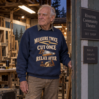 "Measure Twice Cut Once. Relax After" Vintage Sweatshirt