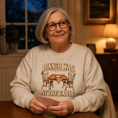 "Dinner Was At The Table" Vintage Sweatshirt