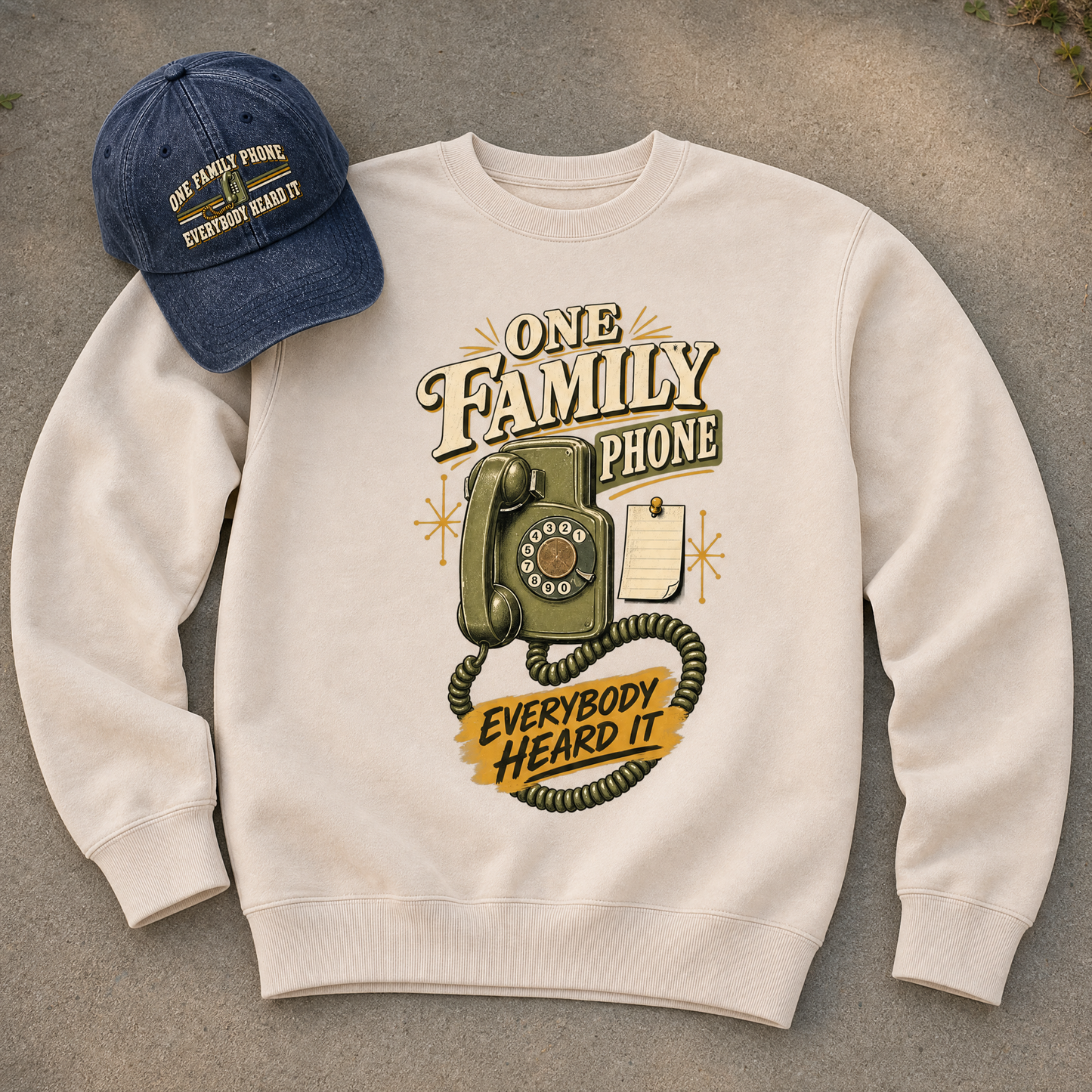 "One Family Phone. Everybody Heard It" Vintage Sweatshirt