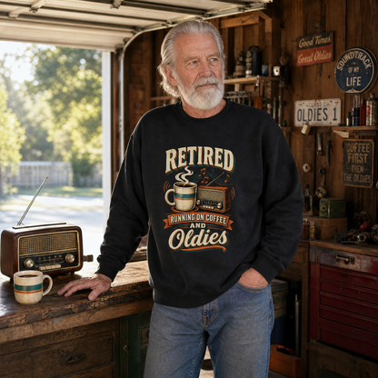"Retired. Running On Coffee And Oldies" Vintage Sweatshirt