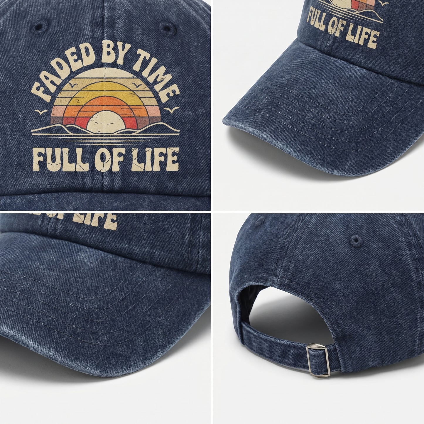 "Faded By Time. Full Of Life" Nostalgic Washed Cap
