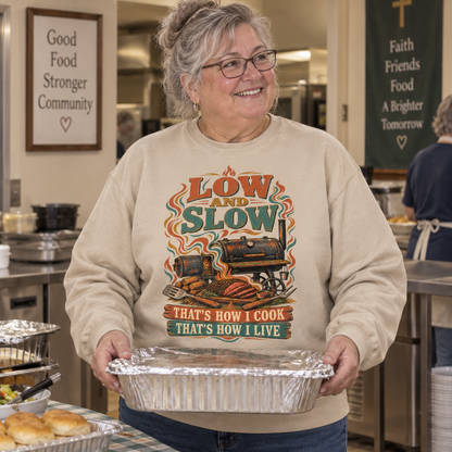"Low And Slow. That’s How I Cook. That’s How I Live" Vintage Sweatshirt