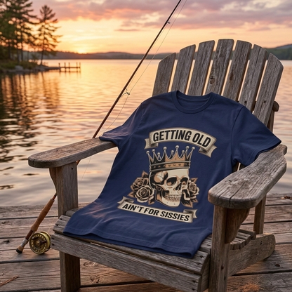 "Getting Old Ain’t For Sissies" Vintage T-Shirt