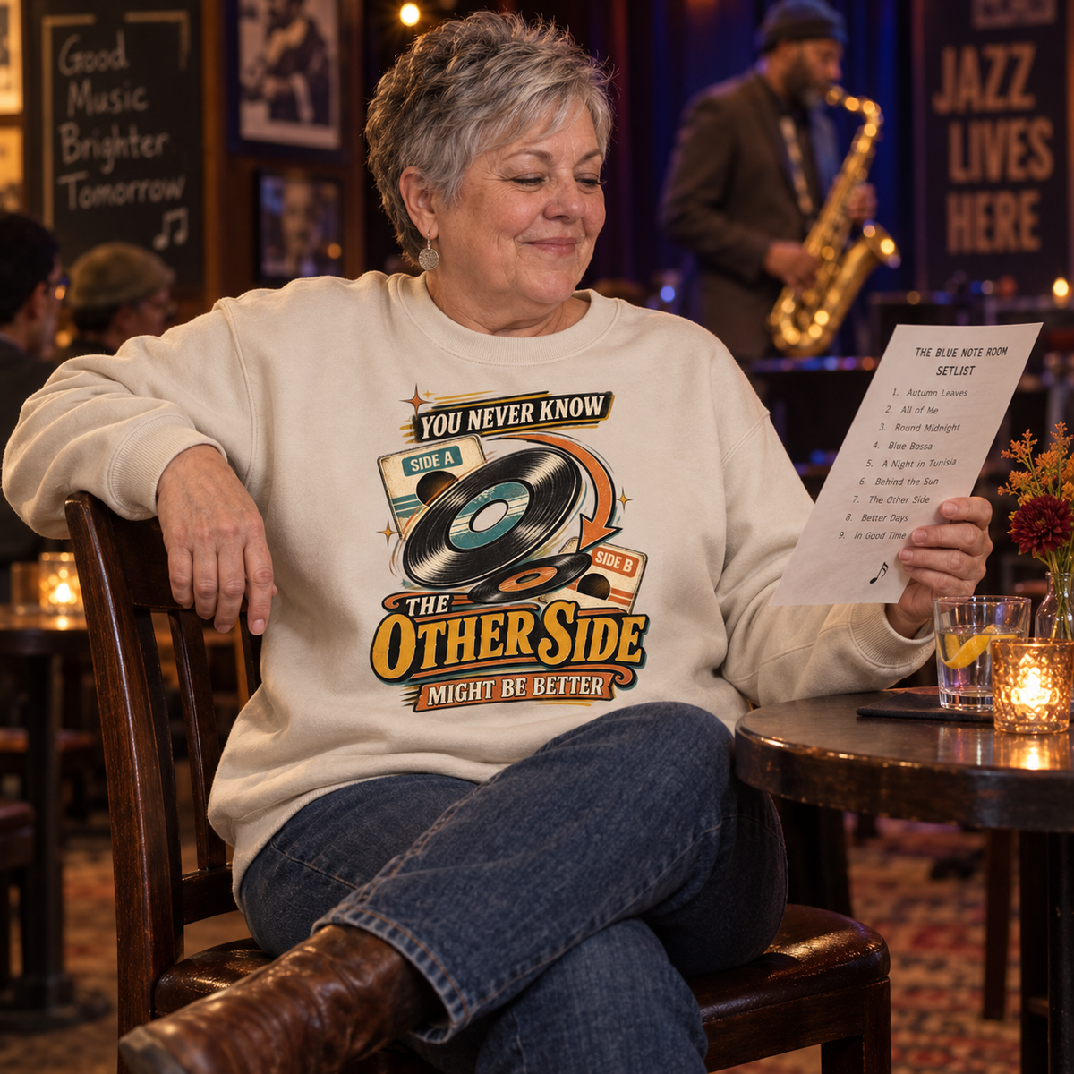 "You Never Know. The Other Side Might Be Better" Vintage Sweatshirt