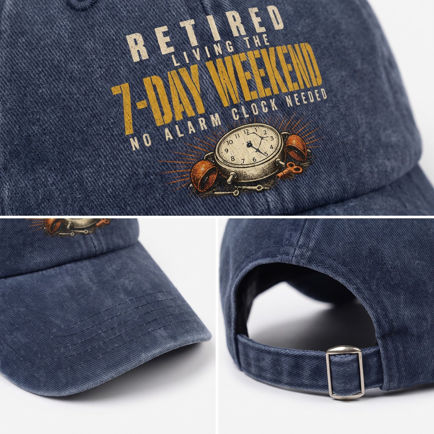 "Retired. Living the 7-Day Weekend. No Alarm Clock Needed" Vintage Washed Cap