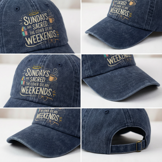 “Sundays Are Sacred. The Other Six Are Weekends” Cozy Blessing Sketch Cap