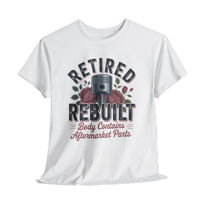 "Retired Rebuilt Body Contains Aftermarket Parts" Vintage T-Shirt