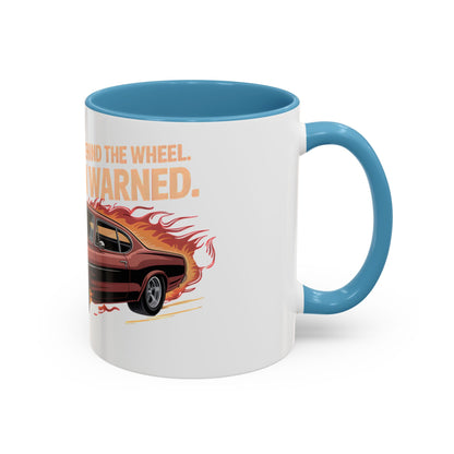 Old, Bold and Behind the Wheel. You've Been Warned Ceramic Coffee Mug