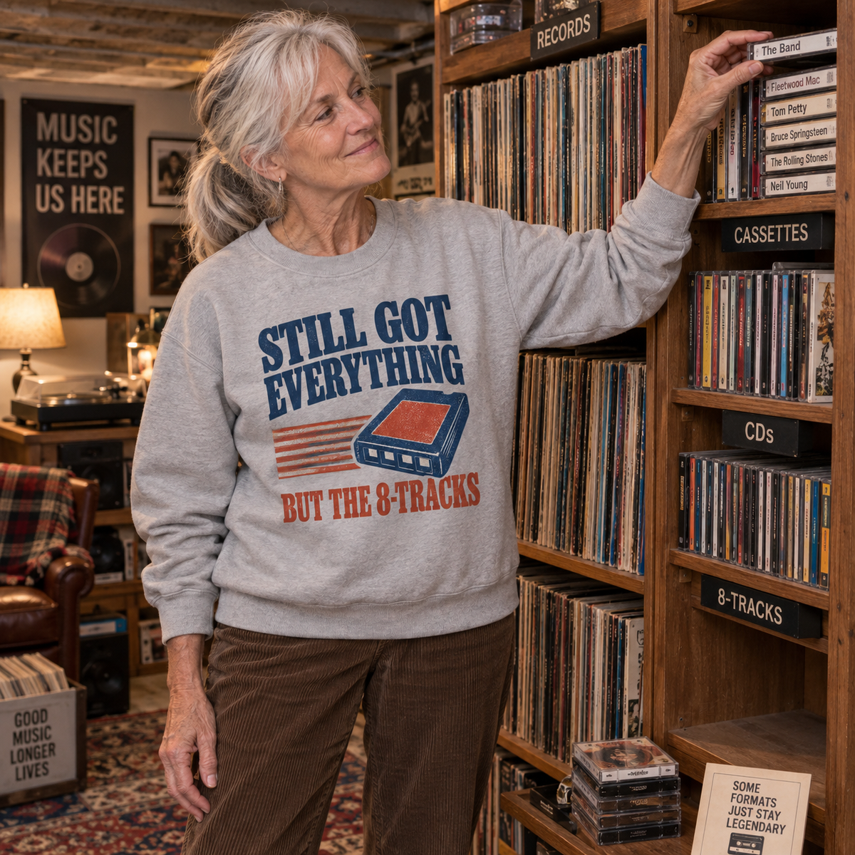 "Still Got Everything But The 8-Tracks" Vintage Sweatshirt