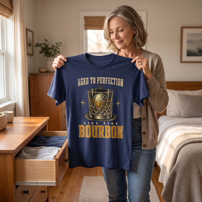 "Aged To Perfection Like Fine Bourbon" Whiskey Lover T-Shirt