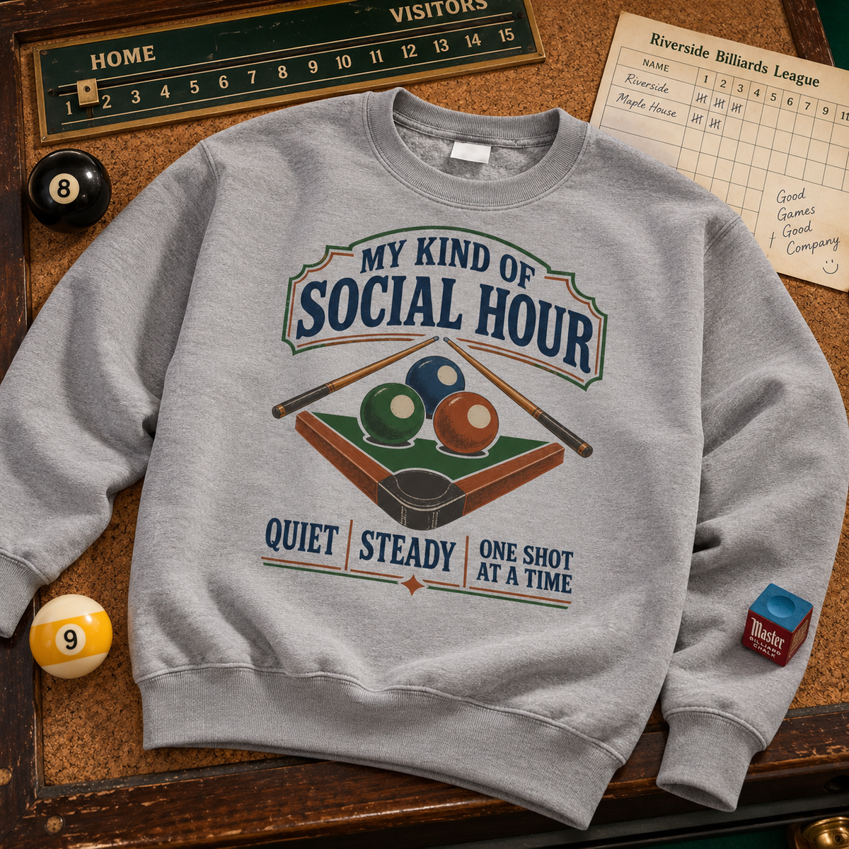 "My Kind Of Social Hour. Quiet Steady One Shot At A Time" Vintage Sweatshirt