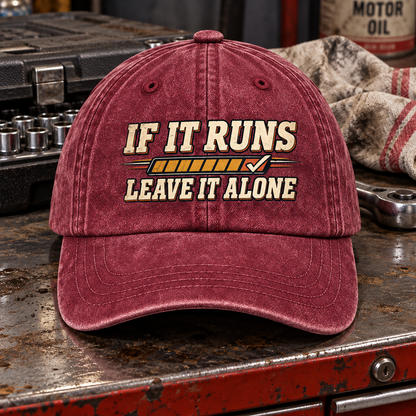 "If It Runs Leave It Alone" Vintage Washed Cap