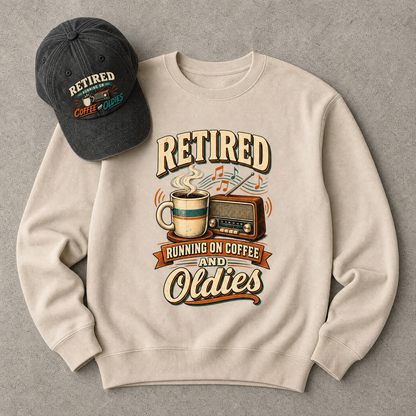 "Retired. Running On Coffee And Oldies" Vintage Sweatshirt