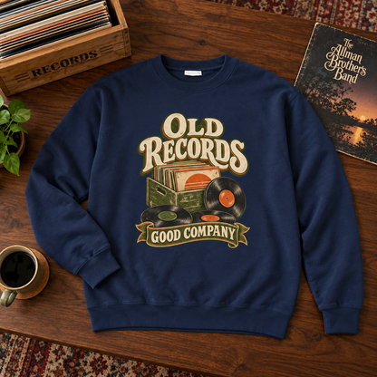 "Old Records. Good Company" Vintage Sweatshirt