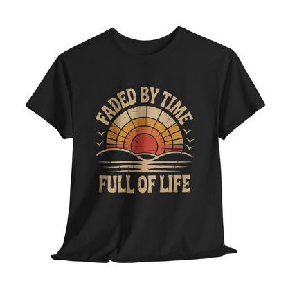 "Faded By Time. Full Of Life" Vintage T-Shirt