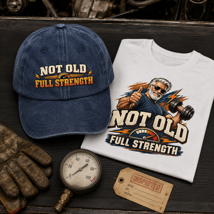 "Not Old. Full Strength" Vintage Washed Cap