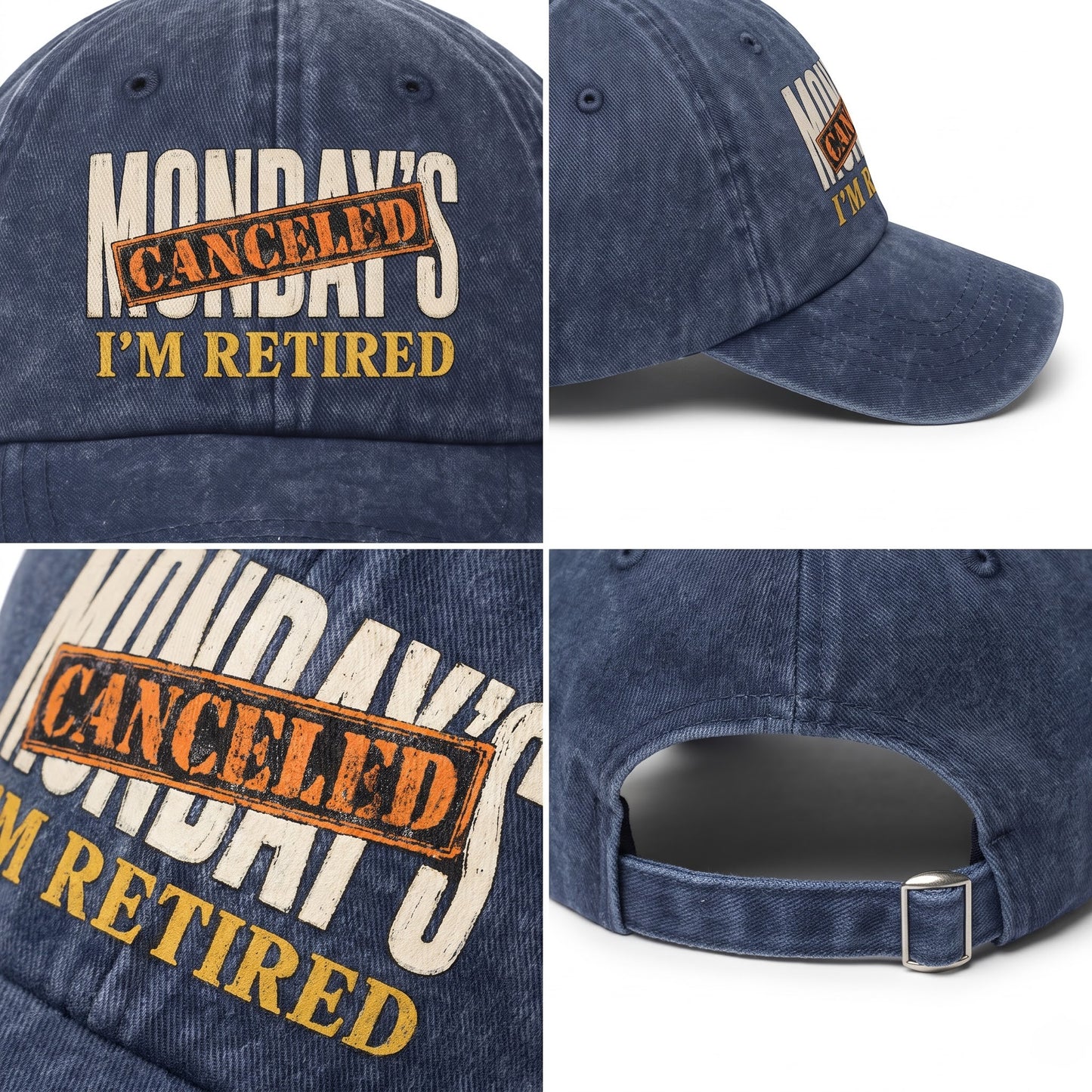 "Monday’s Canceled. I’m Retired" Vintage Washed Cap