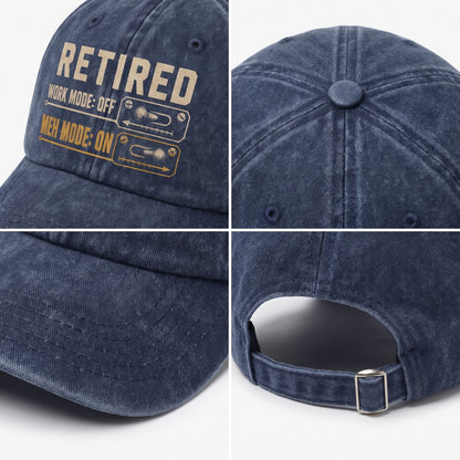 "Retired. Meh Mode On" Vintage Washed Cap