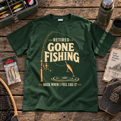 "Retired. Gone Fishing. Back When I Feel Like It" Vintage T-Shirt