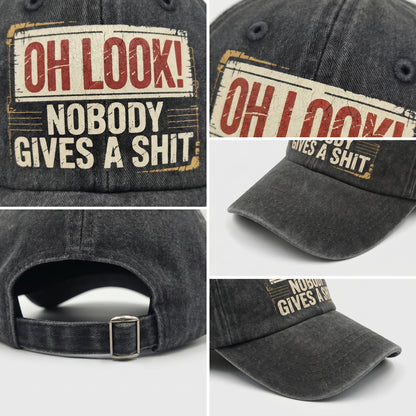 "Oh Look! Nobody Gives a Sh*t" Vintage Washed Cap