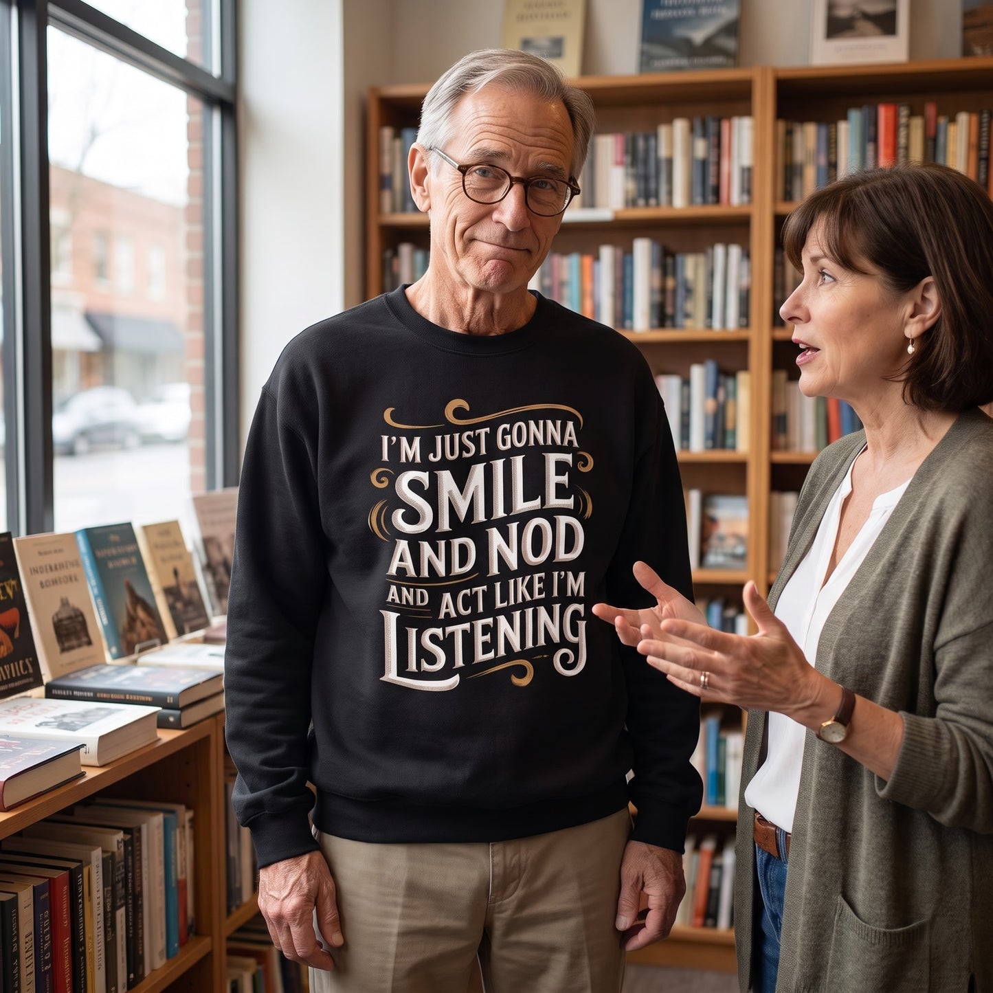 "Smile And Nod And Act Like I’m Listening" Vintage Sweatshirt