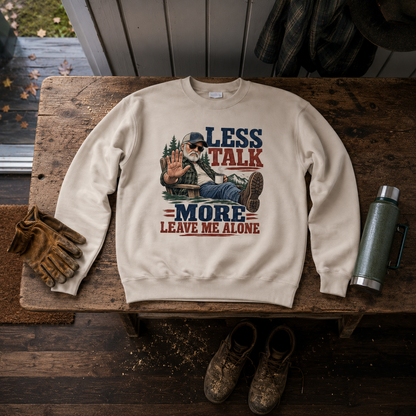 "Less Talk More Leave Me Alone" Vintage Sweatshirt