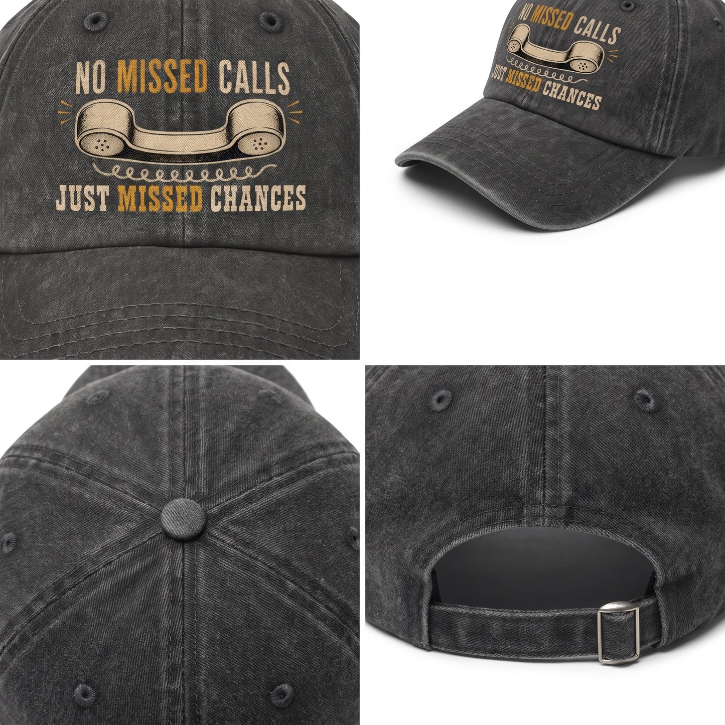 "No Missed Calls. Just Missed Chances" Vintage Washed Cap