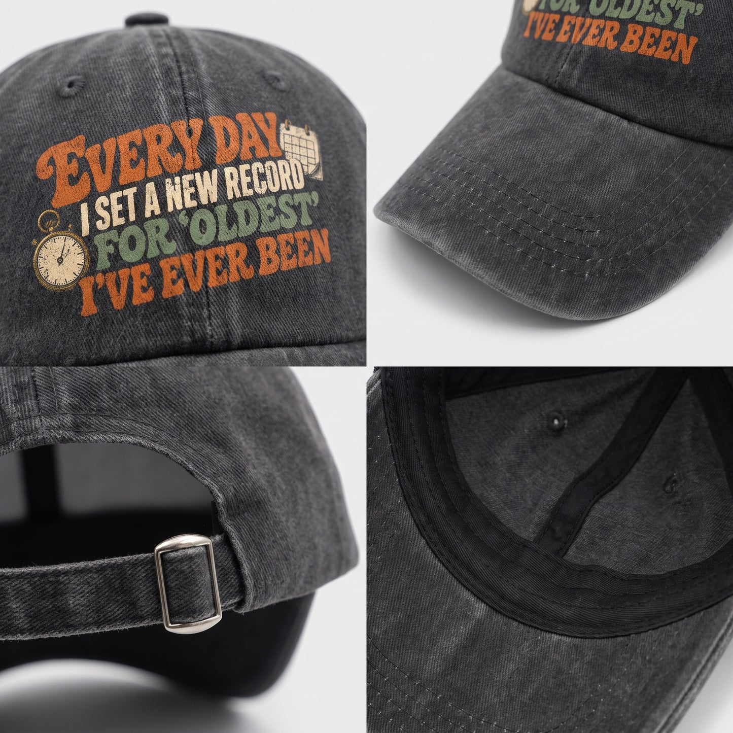 "Everyday I Set a New Record for Oldest I’ve Ever Been" Vintage Washed Cap