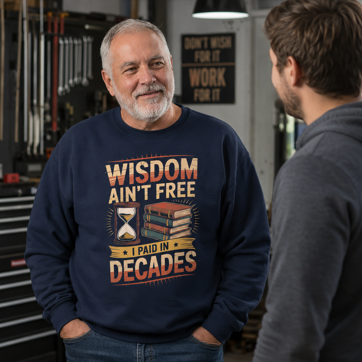 "Wisdom Ain’t Free. I Paid in Decades" Vintage Sweatshirt