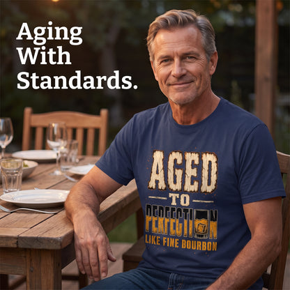 "Aged To Perfection Like Fine Bourbon" Vintage T-Shirt